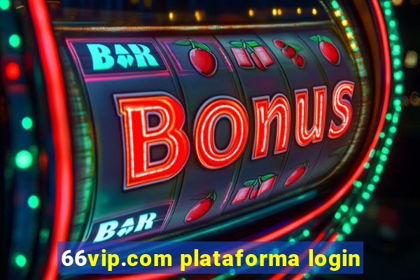 66vip.com plataforma login